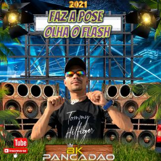 Foto da capa: BK DO PANCADAO - FAZ A POSE OLHA FLASH - MÙSICA NOVA ESQUENTA PRO CARNAVAL 2021@bkdopancadaooficial1