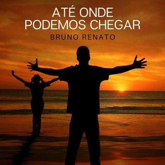 Foto da capa: Até Onde Podemos Chegar