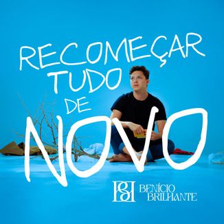 Foto da capa: Recomeçar Tudo De Novo