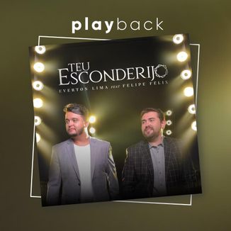 Foto da capa: Everton Lima feat Felipe Félix - TEU ESCONDERIJO Playback