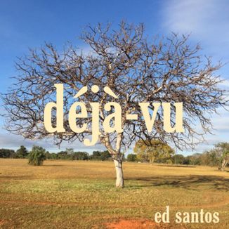 Foto da capa: Déjà-Vu