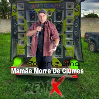 Foto da capa: Mamãe Morre De Ciúmes - Remix