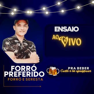 Foto da capa: FORRÓ PREFERIDO - JUNHO 2022