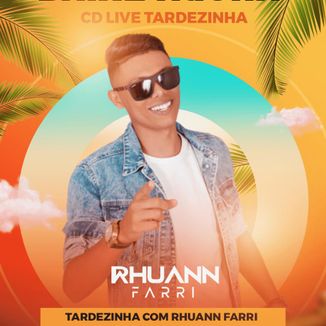 Foto da capa: Rhuann Farri CD Tardezinha Com Rhuann Farri (Áudio Ao Vivo)