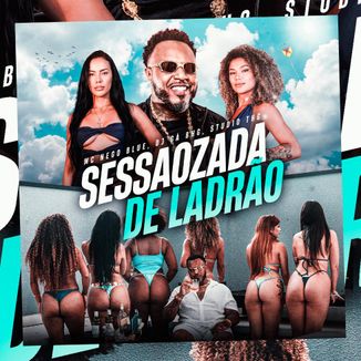Foto da capa: SESSÃOZADA DE LADRÃO