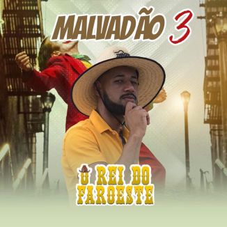 Foto da capa: Malvadão 3