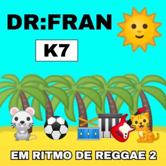 Foto da capa: DR FRAN - EM RITMO DE REGGAE 2