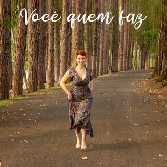Foto da capa: Você quem faz