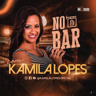 Foto da capa: No bar com Kamila Lopes