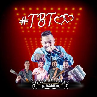 Foto da capa: TBT - Rafa Batista & Banda - AO VIVO