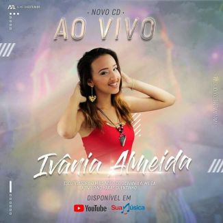 Foto da capa: Ivânia Almeida ao Vivo