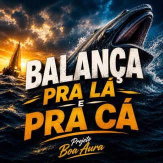 Foto da capa: Balança Pra Lá e Pra Cá (Jonas)