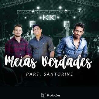 Foto da capa: Kaio e Fernando - Meias verdades part. Santorine (Single)