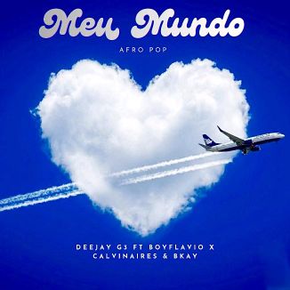 Foto da capa: Deejay G3 - Meu Mundo (Feat. Boy Flavio, Calvin Aires, B-Kay)