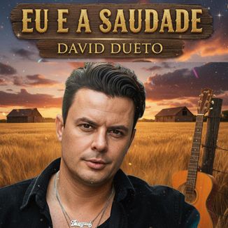 Foto da capa: EU E A SAUDADE