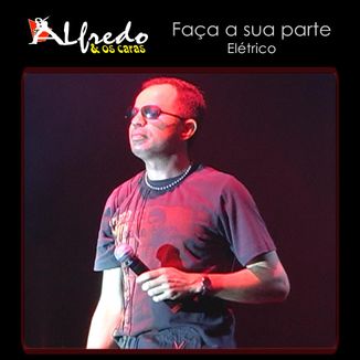 Foto da capa: Faça a Sua Parte - Elétrico (Ao Vivo)
