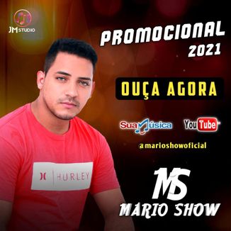 Foto da capa: MÁRIO SHOW PROMOCIONAL ABRIL 2021
