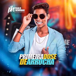 Foto da capa: Primeira Dose de Arrocha