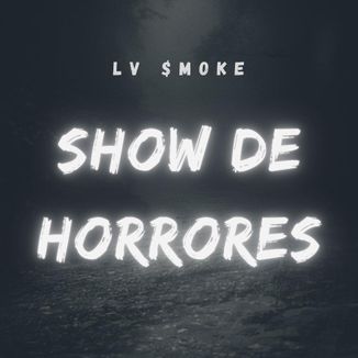 Foto da capa: Show de Horroes