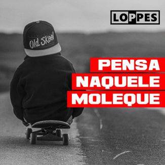 Foto da capa: Pensa naquele moleque