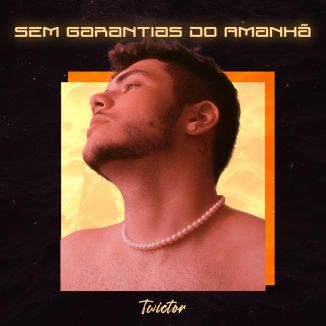 Foto da capa: Sem Garantias do Amanhã