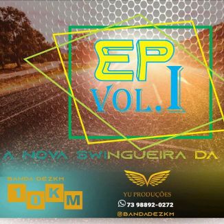 Foto da capa: Banda DEZKM EP Vol.I