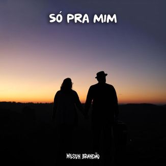 Foto da capa: Só Pra Mim