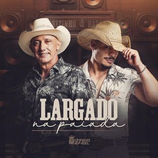 Foto da capa: Largado na Paiada