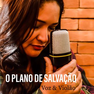 Foto da capa: O Plano de Salvação Voz e Violão