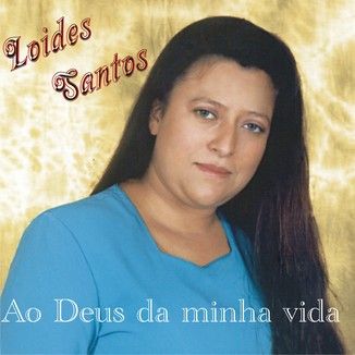 Foto da capa: AO DEUS DA MINHA VIDA