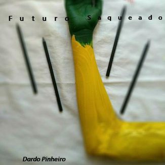 Foto da capa: Futuro Saqueado