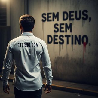 Foto da capa: Sem Deus, Sem Destino