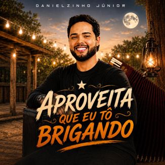Foto da capa: Aproveita Que Eu Tô Brigando