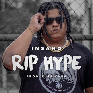 Foto da capa: RIP HYPE