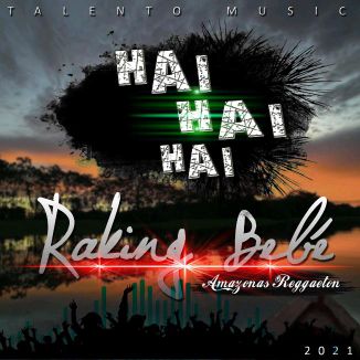 Foto da capa: Raking Bebé _ Hai, Hai, Hai