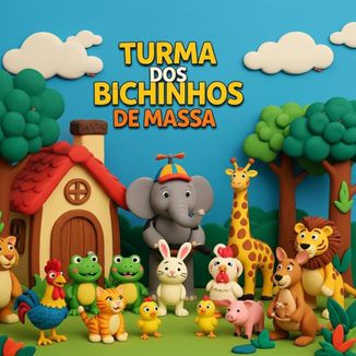 Foto da capa: Turma dos Bichinhos de Massa