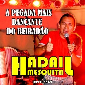 Foto da capa: forró do beiradão é com hadail mesquita