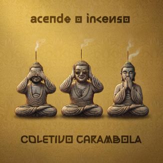 Foto da capa: Acende o incenso