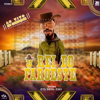 Foto da capa: Rei do Faroeste Ao Vivo em Camaçari