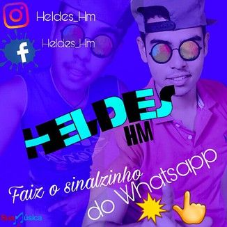 Foto da capa: HELDES HM - faizosinalzinhodowhatsapp.