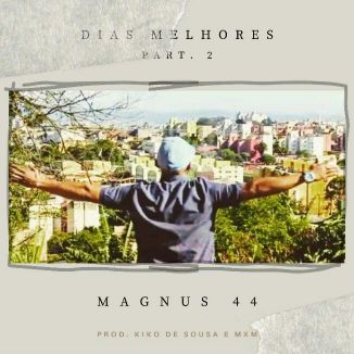 Foto da capa: Dias Melhores Parte 2