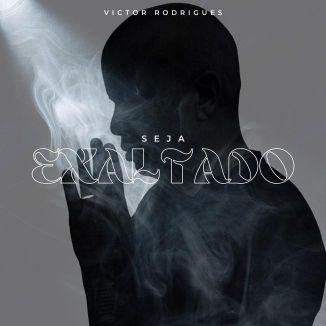 Foto da capa: Seja Exaltado