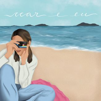 Foto da capa: Mar e Eu