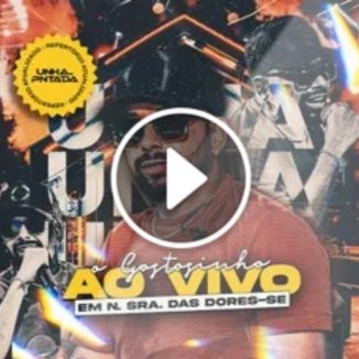 Foto da capa: Unha Pintada Ao Vivo em Nossa Senhora das Dores SE