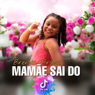 Foto da capa: Mamãe sai dtik tok