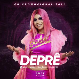 Foto da capa: CD PROMOCIONAL TATY PINK DEPRÊ 2021