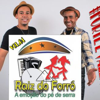Foto da capa: RAIZ DO FORRÓ - FORTE E VALENTE - VOL.04 - A EMOÇÃO DO PÉ DE SERRA
