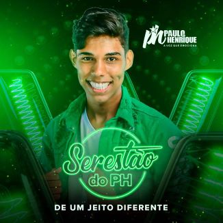 Foto da capa: Serestão do PH - De Um Jeito Diferente