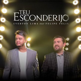Foto da capa: Everton Lima feat Felipe Félix - TEU ESCONDERIJO