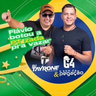 Foto da capa: FLÁVIO BOTOU A PTZADA PRA VAZAR